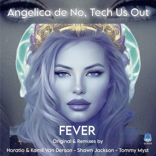 Angelica de No, Tech Us Out - Fever [GCR028]
